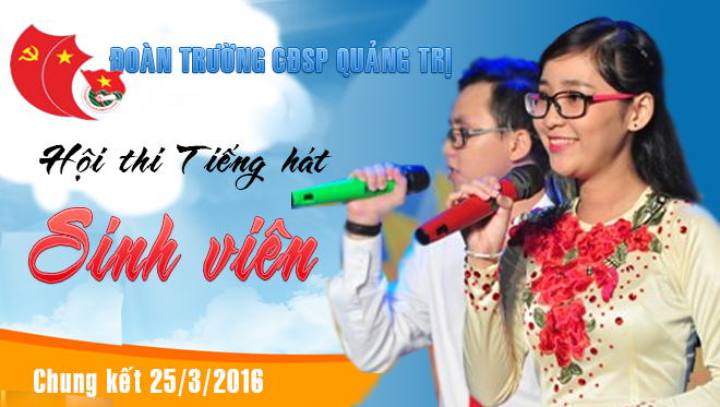 HỘI THI GIỌNG HÁT HỌC SINH, SINH VIÊN NĂM 2016