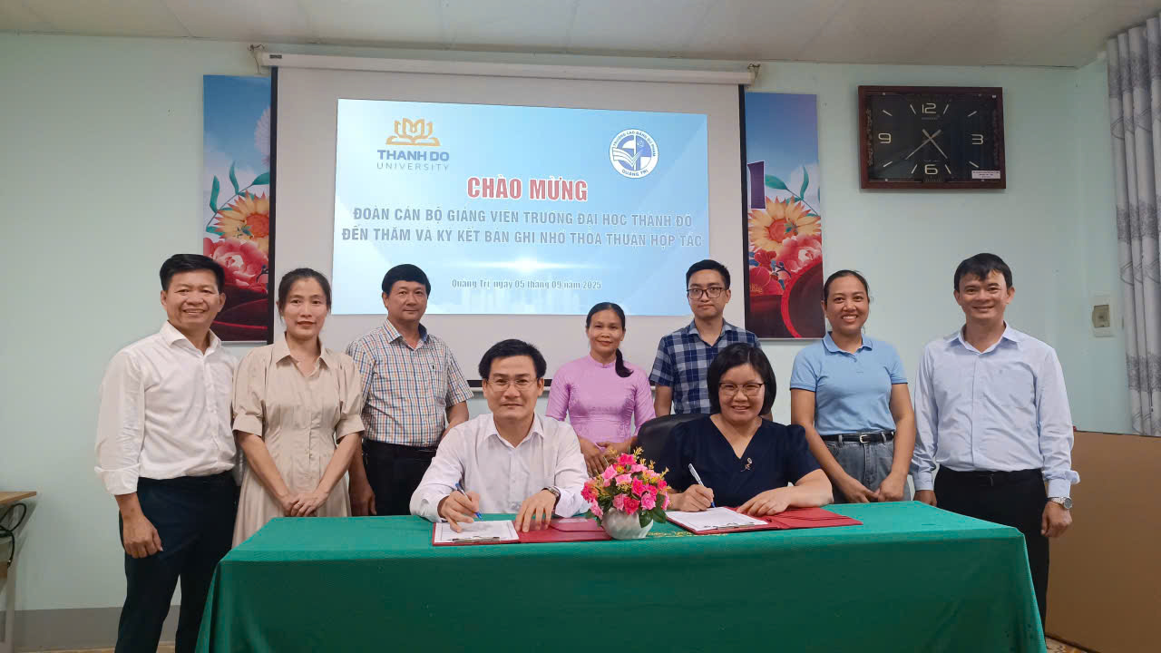 LỄ KÝ KẾT BIÊN BẢN GHI NHỚ THỎA THUẬN HỢP TÁC GIỮA  TRƯỜNG CĐSP QUẢNG TRỊ VÀ TRƯỜNG ĐẠI HỌC THÀNH ĐÔ