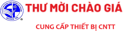 Thư mời báo giá mua sắm tài sản, trang thiết bị công nghệ thông tin